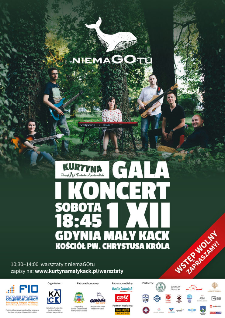 Koncert niemaGOtu wraz z Galą Finałową Kurtyny 2018